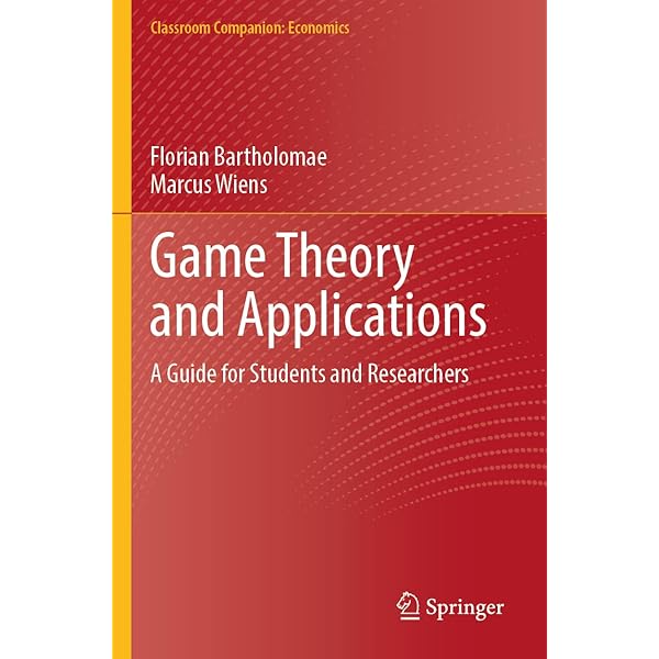 Game Theory and Applications: A Guide for Students and Researchers